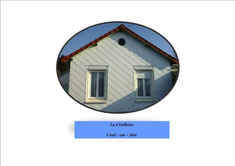La Crielloise Maison in Criel-sur-Mer