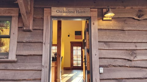 Come on in to Chickadee's Hatch